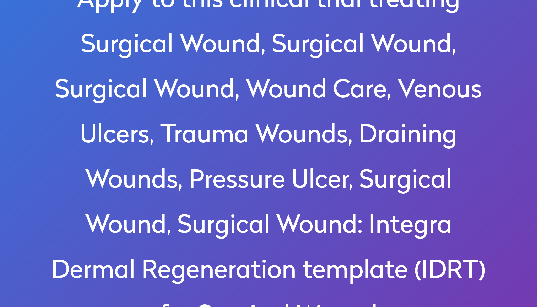 integra-dermal-regeneration-template-idrt-for-surgical-wound-clinical